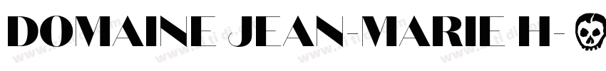 DOMAINE JEAN-MARIE H字体转换